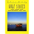 This Way Gulf States: Kuwait, Bahrain, Qatar, United Arab Emirates, Oman, Yemen (This Way Guides) by Jpm Publications