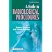 A Guide to Radiological Procedures