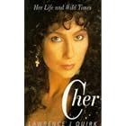 Life and Wild Times of Cher by  Lawrence J. Quirk