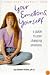 Your Emotions, Yourself: A Guide to Your Changing Emotions (Your Body, Your Self Book)