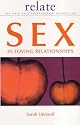 Relate Guide to Sex in Loving Relationships (Relate series)