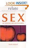 The Relate Guide To Sex In Loving Relationships (Relate series)