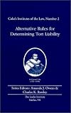 Alternative Rules for Determining Tort Liability
