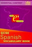 GCSE Spanish Vocabulary Book (GCSE essentials)