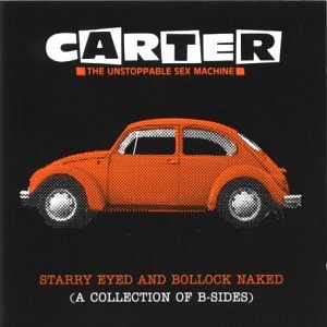Carter Usm - Starry Eyed And Bollock Naked (A Collection Of  B-Sides) - Zortam Music