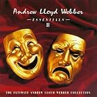 Essentials II : The Ultimate Andrew Lloyd Webber Collection by Andrew Lloyd Webber, Chris Walker, John Owen Edwards, Martin Yates, and Munich Philharmonic Orchestra