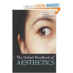 The Oxford Handbook of Aesthetics (Oxford Handbooks in Philosophy)