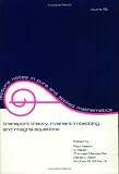 Transport Theory, Invariant Imbedding and Integral Equations: Proceedings in Honor of G.M. Wing's 65th Birthday (Lecture notes in pure & applied mathematics)