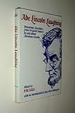 Abe Lincoln laughing : humorous anecdotes from original sources by and about Abraham Lincoln