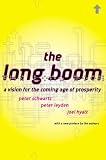 The Long Boom: A Vision for the Coming Age of Prosperity