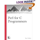 Click here to buy Perl for C Programmers (Learn) by  Steve Oualline.