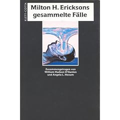Milton H. Ericksons gesammelte F�lle