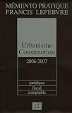 Revue Editions Francis Lefebvre  / Urbanisme Construction : Juridique, fiscal, comptable