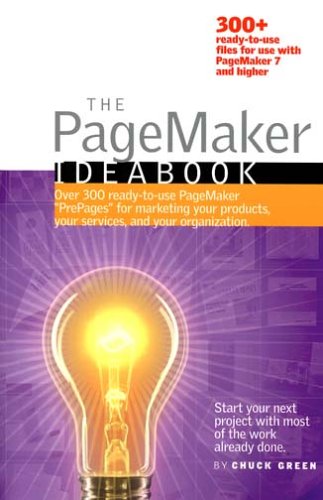 The PageMaker Ideabook: 300+ Ready-to-use Templates dual format CD-ROM for Use with PageMaker 7