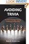 Avoiding Trivia: The Role of Strategic Planning in American Foreign Policy