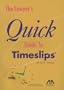 The Lawyers Quick Guide to Timeslips