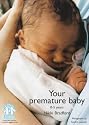 Your Premature Baby, 0-5 Years