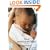 Your Premature Baby, 0-5 Years