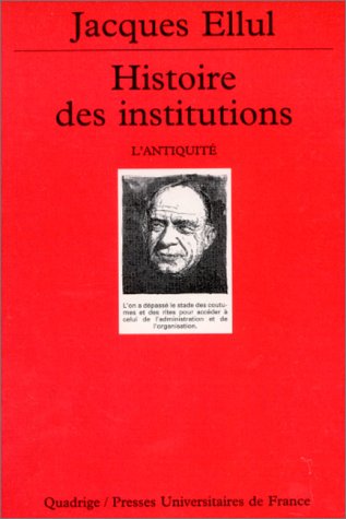 Histoire des institutions, tome 1 : L'Antiquit�