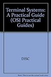 Practical guide to terminal systems