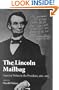 The Lincoln Mailbag: America Writes to the President, 1861-1865