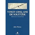 Vingt-cinq ans de solitude : M�moires du Grand Nord
