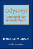 Odyssey: Coming of Age in World War II