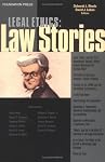 Legal Ethics: Law Stories