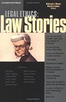 Legal Ethics: Law Stories