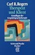 Therapeut und Klient: Grundlagen der Gespr�chspsychotherapie. (Geist und Psyche)