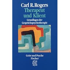 Therapeut und Klient: Grundlagen der Gespr�chspsychotherapie. (Geist und Psyche)