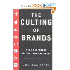 The Culting of Brands: When Customers Become True Believers