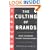 The Culting of Brands: When Customers Become True Believers