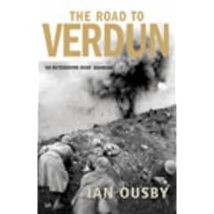 Road To Verdun: France, Nationalism and the First World War
