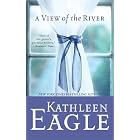 A View of the River by Kathleen Eagle