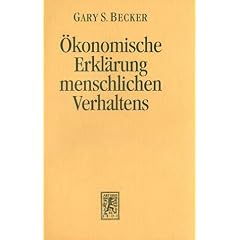 Der �konomische Ansatz zur Erkl�rung menschlichen Verhaltens