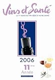 Revue Voyage  / Vins et santé : Edition 2006