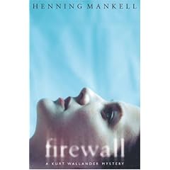 Firewall (Kurt Wallander Mysteries)