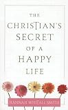The Christian's Secret of a Happy Life