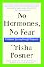 No Hormones, No Fear: A Natural Journey Through Menopause