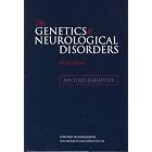 The Genetics of Neurological Disorders by Michael Baraitser