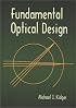 Fundamental Optical Design (SPIE Press Monograph Vol. PM92)