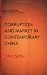 Corruption And Market In Contemporary China