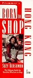 Hong Kong (Frommer's Born to Shop)