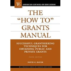 The "How to" Grants Manual (How to Grants Manual: Successful Grantseeking Techniques for Obtain)