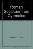 Corpus signorum imperii Romani = Corpus of sculpture of the Roman World. Great Britain. Vol.2. Fasc.1, Roman sculpture from Cyrenaica in the British Museum