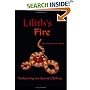 Lilith's Fire: Reclaiming Our Sacred Lifeforce