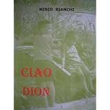 Ciao Diondi Mirio Bianchi