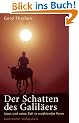 Der Schatten des Galil�ers. Historische Jesusforschung in erz�hlender Form. Sonderausgabe