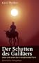 Der Schatten des Galil�ers. Historische Jesusforschung in erz�hlender Form. Sonderausgabe